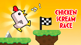 Chicken Scream Race